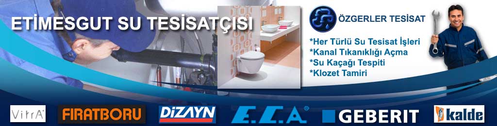 Etimesgut Sıhhi Tesisatçı